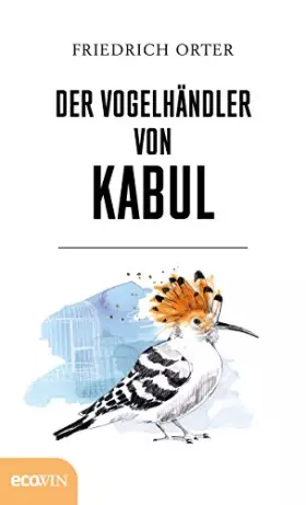 Couverture du produit · Der Vogelhändler von Kabul