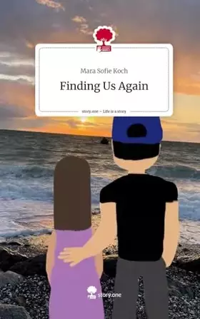 Couverture du produit · Finding Us Again. Life is a Story - story.one