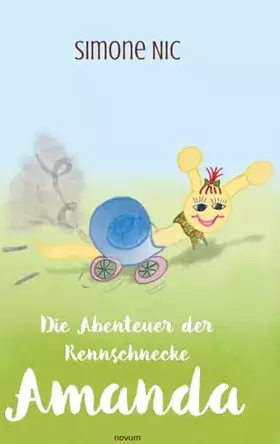 Couverture du produit · Die Abenteuer der Rennschnecke Amanda