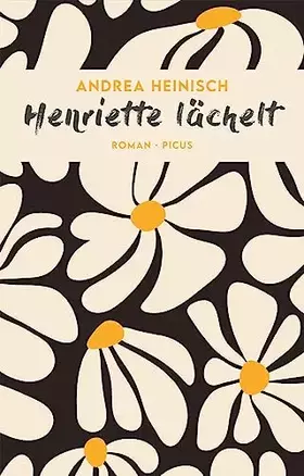 Couverture du produit · Henriette lächelt: Roman