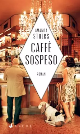 Couverture du produit · Caffè sospeso: Begegnungen in Neapel