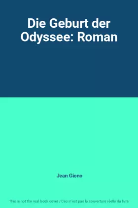 Couverture du produit · Die Geburt der Odyssee: Roman