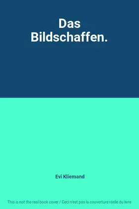 Couverture du produit · Das Bildschaffen.