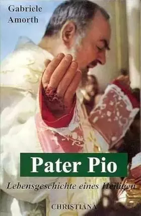 Couverture du produit · Pater Pio: Lebensgeschichte eines Heiligen