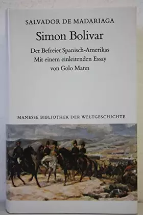 Couverture du produit · Simon Bolivar. Der Befreier Spanisch-Amerikas