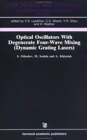 Couverture du produit · Optical Oscillators With Degenerate Four-Wave Mixing (DYNAMIC GRATING LASERS)