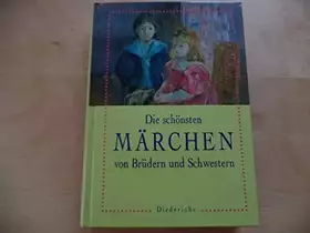 Couverture du produit · Die schönsten Märchen von Brüdern und Schwestern