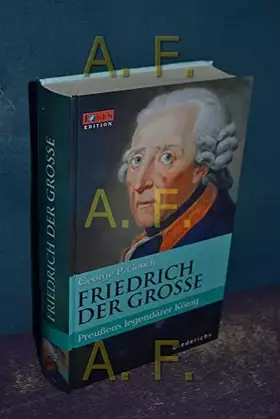 Couverture du produit · FOCUS Edition, 4: Friedrich der Große. Eine Biographie
