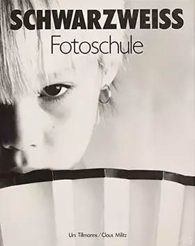 Couverture du produit · Schwarzweiß Fotoschule