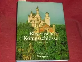 Couverture du produit · Bayerische Königsschlösser