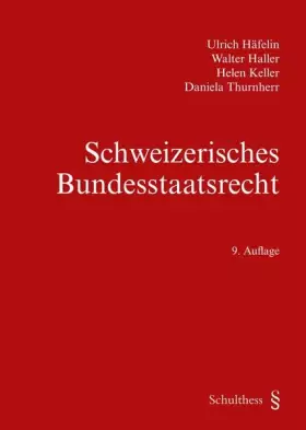 Couverture du produit · Schweizerisches Bundesstaatsrecht