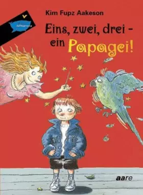Couverture du produit · Eins, zwei, drei, ein Papagei!