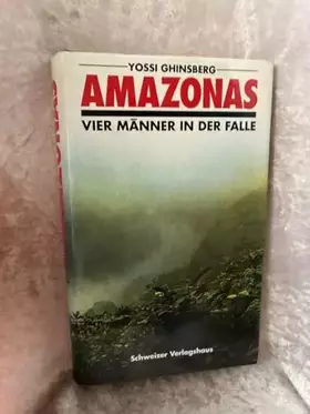 Couverture du produit · Amazonas. Vier Männer in der Falle