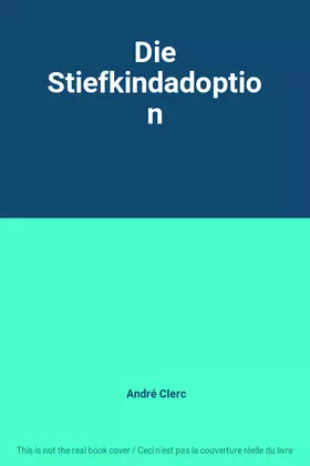 Couverture du produit · Die Stiefkindadoption