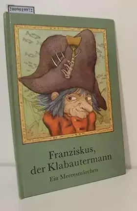 Couverture du produit · Franziskus, der Klabautermann. Ein Meeresmärchen