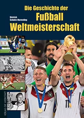 Couverture du produit · Die Geschichte der Fußball-Weltmeisterschaft