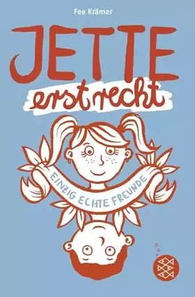Couverture du produit · Jette erst recht. Einzig echte Freunde