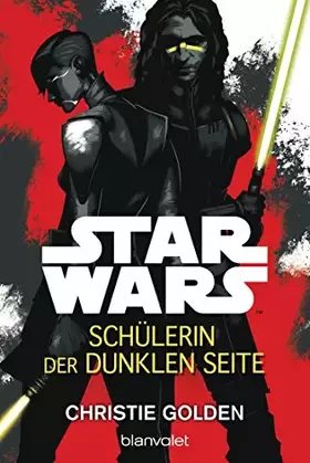 Couverture du produit · Star Wars™ - Schülerin der dunklen Seite: Deutsche Erstausgabe