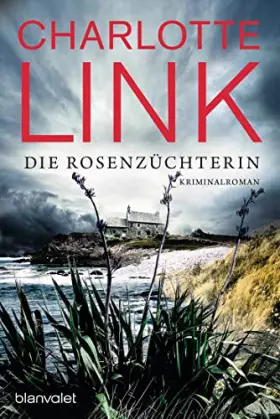 Couverture du produit · Die Rosenzüchterin: Kriminalroman