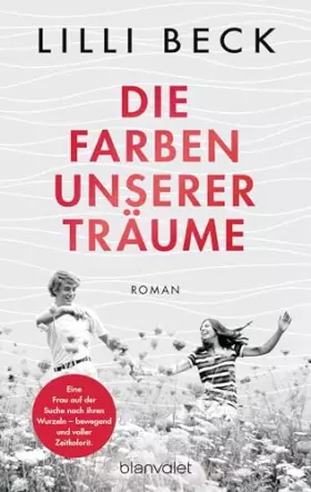 Couverture du produit · Die Farben unserer Träume: Roman