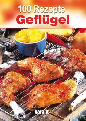 Couverture du produit · 100 Rezepte Geflügel