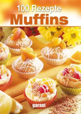 Couverture du produit · 100 Rezepte - Muffins