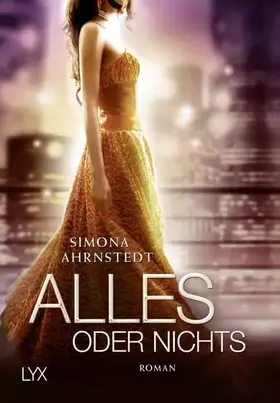 Couverture du produit · Alles oder nichts: Roman (Only One Night, Band 3)