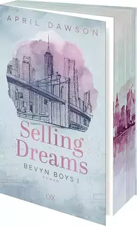 Couverture du produit · Selling Dreams (Bevyn Boys, Band 1)