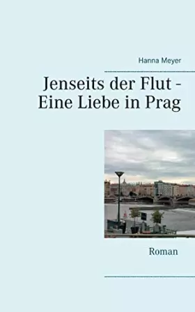 Couverture du produit · Jenseits der Flut - Eine Liebe in Prag