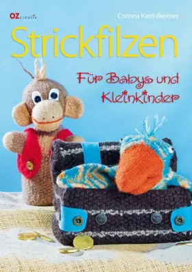 Couverture du produit · Strickfilzen: Für Babys und Kleinkinder
