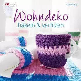 Couverture du produit · Wohndeko häkeln & verfilzen