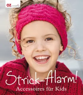 Couverture du produit · Strick-Alarm!: Accessoires für Kids