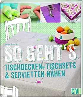 Couverture du produit · So geht's - Tischdecken, Tischsets & Servietten nähen
