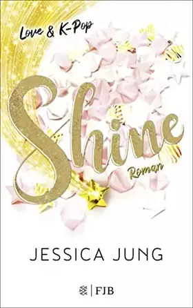 Couverture du produit · Shine - Love & K-Pop: Roman