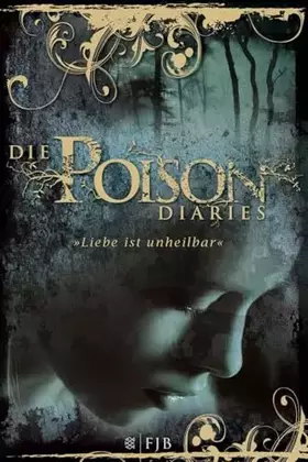 Couverture du produit · Die Poison Diaries: Band 1