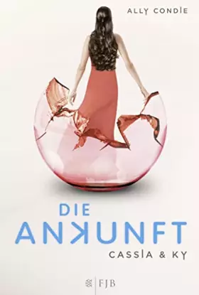 Couverture du produit · Cassia & Ky – Die Ankunft