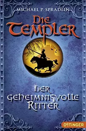 Couverture du produit · Die Templer 3. Der geheimnisvolle Ritter