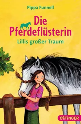 Couverture du produit · Die Pferdeflüsterin - Lillis großer Traum