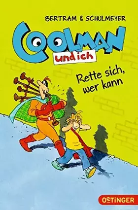 Couverture du produit · Coolman und ich 2. Rette sich, wer kann