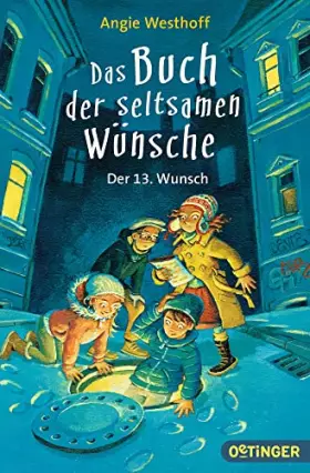 Couverture du produit · Das Buch der seltsamen Wünsche 2. Der 13. Wunsch