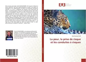 Couverture du produit · La peur, la prise de risque et les conduites à risques
