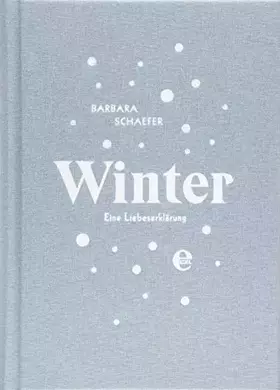 Couverture du produit · Winter: Eine Liebeserklärung