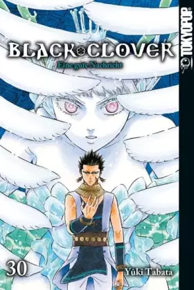Couverture du produit · Black Clover 30: Eine gute Nachricht