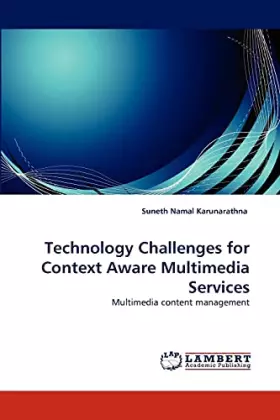 Couverture du produit · Technology Challenges for Context Aware Multimedia Services: Multimedia content management