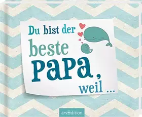 Couverture du produit · Du bist der beste Papa, weil ...