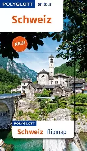 Couverture du produit · POLYGLOTT on tour Reiseführer Schweiz: Polyglott on tour mit flipmap