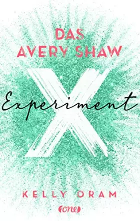 Couverture du produit · Das Avery Shaw Experiment (Science Squad-Dilogie, Band 1)