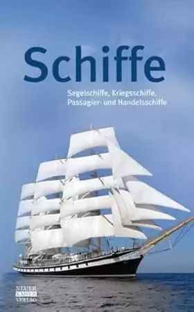 Couverture du produit · Schiffe: Segelschiffe, Kriegsschiffe, Passagier- und Handelsschiffe