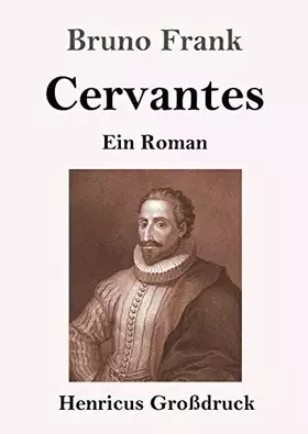 Couverture du produit · Cervantes (Großdruck): Ein Roman