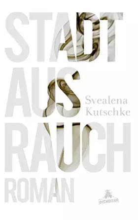 Couverture du produit · Stadt aus Rauch: Roman